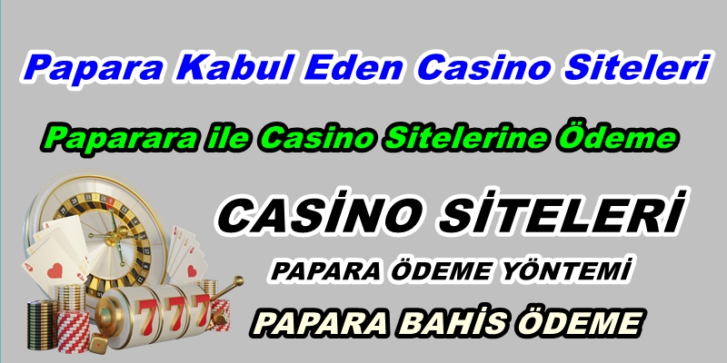 Papara Kabul Eden Casino Siteleri